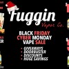 Fuggin Vapor Cyber Monday Sale